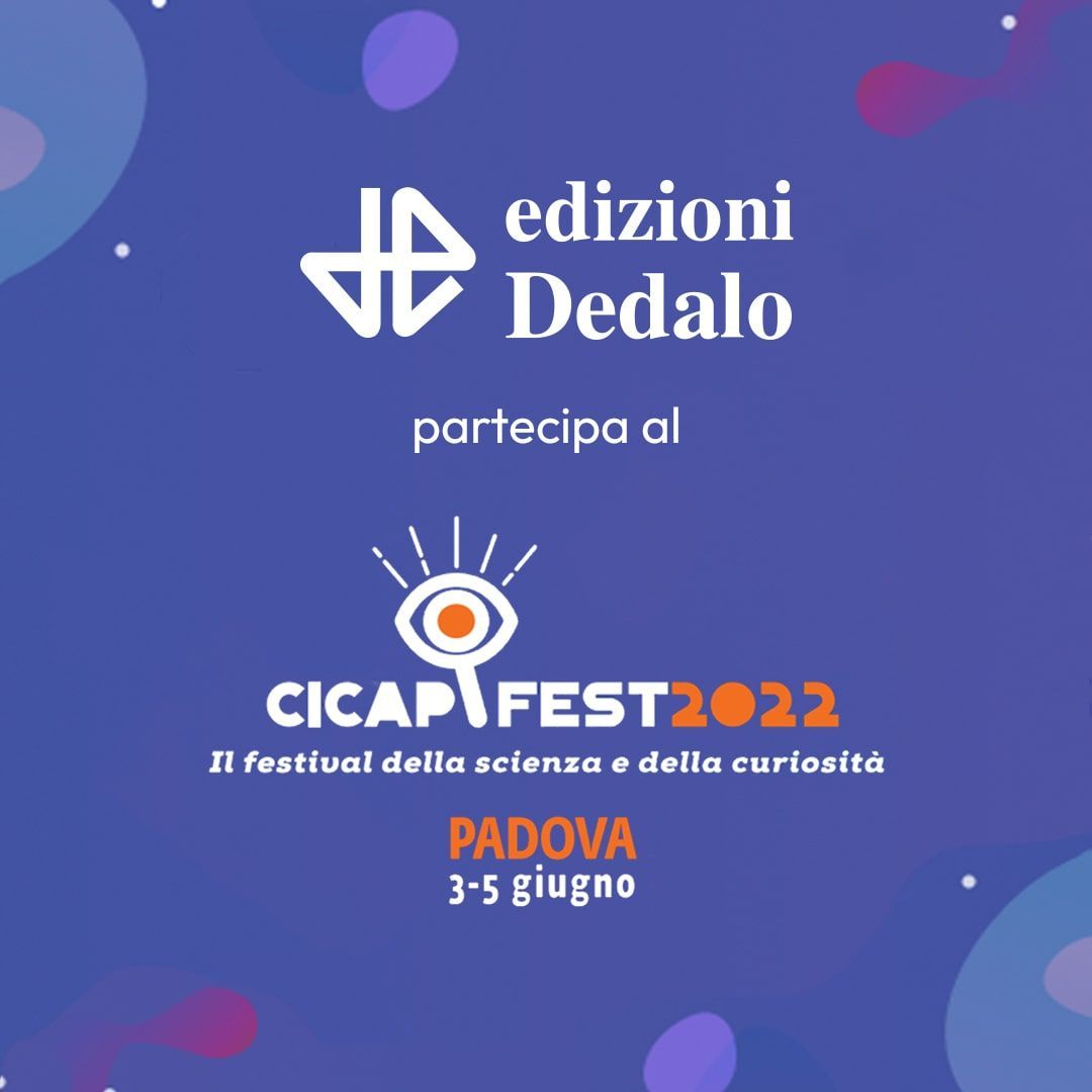 Edizioni Dedalo partecipa al Cicap Fest 2022