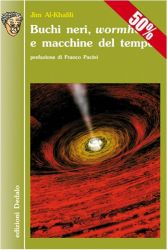 Buchi neri, wormholes e macchine del tempo (I ed.)