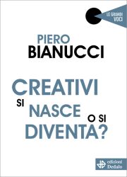 Creativi si nasce o si diventa? (e-book)