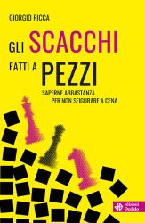 Gli scacchi fatti a pezzi