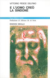 E l'uomo creò la Sindone (I ed.)