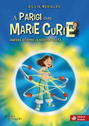 A Parigi con Marie Curie