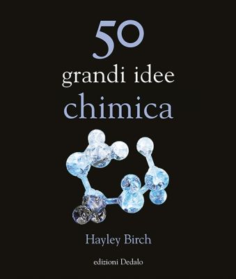50 grandi idee chimica
