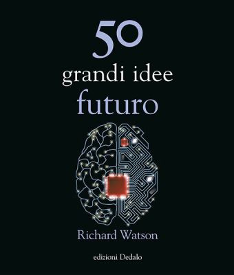 50 grandi idee futuro