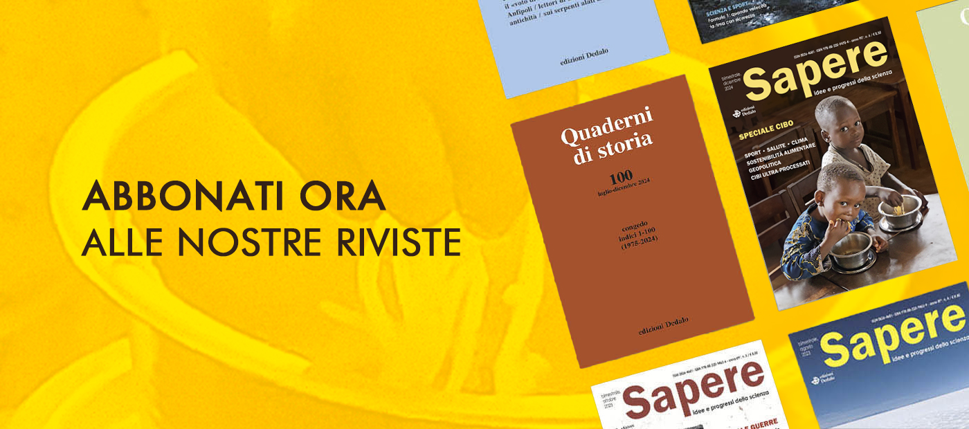 Abbonati alle riviste Sapere e Quaderni di Storia